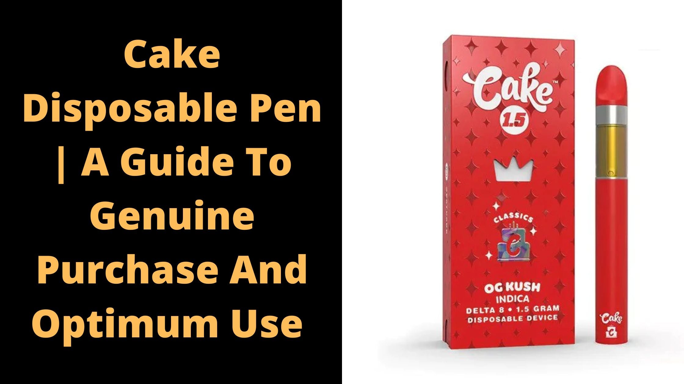 Cake Disposable Pen: A Guide to Genuine Purchases & Optimal Use Cake Disposable Pen: A Guide to Genuine Purchases & Optimal Use