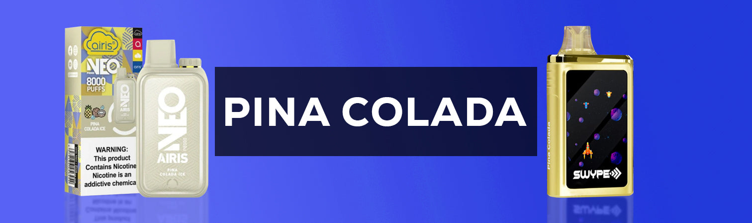 Pina Colada Flavor Disposable Vapes Collection Pina Colada Flavor Disposable Vapes Collection
