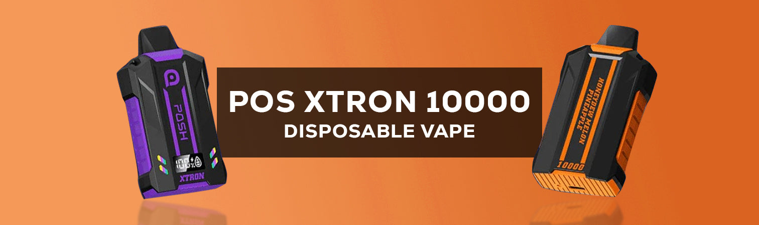 Poshhh Xtron 10000 Puffs Disposable Vapes Collection