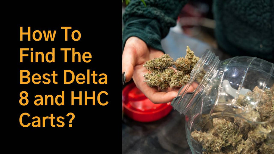 ¿Cómo encontrar los mejores carros Delta 8 y HHC?